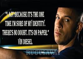 Quotes From Vin Diesel. QuotesGram via Relatably.com