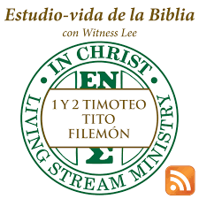 Estudio-vida de 1 y 2 Timoteo, Tito y Filemón con Witness Lee