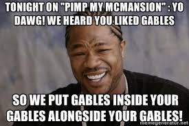 Meme adding more and more gables to your McMansion | Legally Sociable via Relatably.com