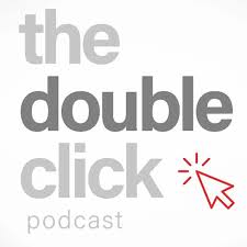 The Double-Click Podcast