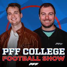 The PFF College Football Show