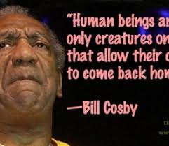 Best Black History Quotes: Bill Cosby on Children - The Root via Relatably.com