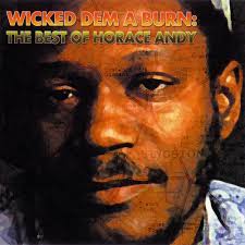 Album Wicked Dem a Burn: The Best of Horace Andy. Horace Andy Wicked Dem a Burn: The Best of Horace Andy album cover - download