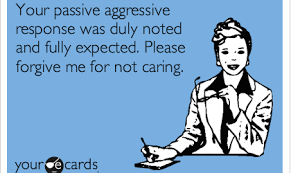 Top 6 Passive Aggressive Memes | The Insider List via Relatably.com