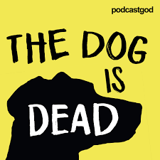The Dog Is Dead