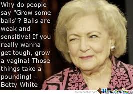Betty White Memes. Best Collection of Funny Betty White Pictures via Relatably.com