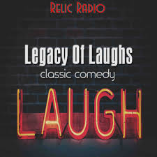 A Legacy Of Laughs (Old Time Radio)