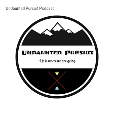 Undaunted Pursuit Podcast