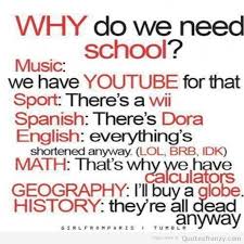 school-Needed-youtube-Sports-Wii-dora-spanish-Subjects-math-Calculators-Quotes.jpg via Relatably.com