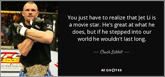 TOP 9 QUOTES BY CHUCK LIDDELL | A-Z Quotes via Relatably.com