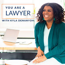 You Are A Lawyer