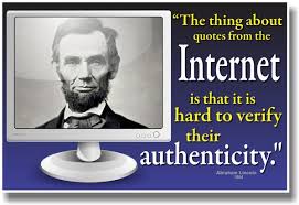 Problem With Internet Quotes Abraham Lincoln. QuotesGram via Relatably.com