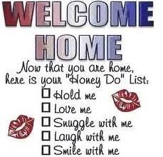 welcome home #sign #deployment #soldier #honey do #love ... via Relatably.com
