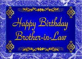 happy birthday brother in law images | Birthday Wishes For Brother ... via Relatably.com