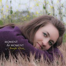 Jennifer Dietz Music. New CD &quot;Moment by Moment…..&quot; See More - j-new-cover