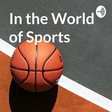 In the World of Sports