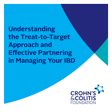 Understanding the Treat-to-Target Approach and Effective Partnering in Managing your IBD