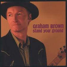 <b>Graham Brown</b>: Stand Your Ground - 0634479106460