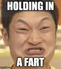 Holding A Fart In - Imgflip via Relatably.com