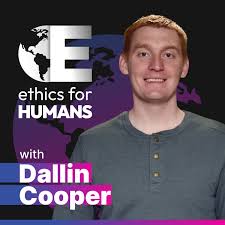 Ethics For Humans