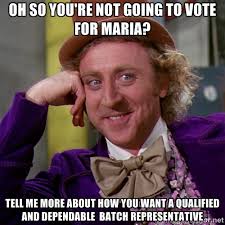 oh so you&#39;re not going to vote for maria? tell me more about how ... via Relatably.com