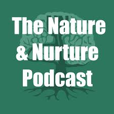 The Nature & Nurture Podcast