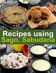 100 sago recipes | Indian recipes using sabudana |
