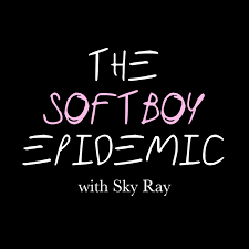 The Softboy Epidemic