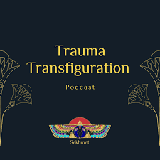 Trauma Transfiguration