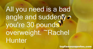 Rachel Hunter quotes: top famous quotes and sayings from Rachel Hunter via Relatably.com
