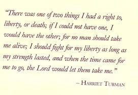 Harriet Tubman Quotes. QuotesGram via Relatably.com