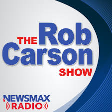 The Rob Carson Show / Newsmax Radio