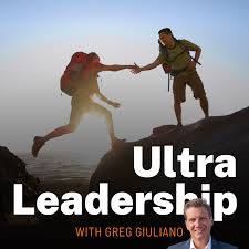 Ultra Leadership With Greg Giuliano