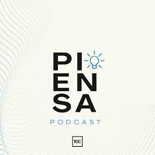 Piensa Podcast
