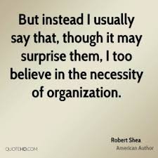 Robert Shea Quotes | QuoteHD via Relatably.com