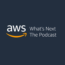 AWS What's Next Podcast