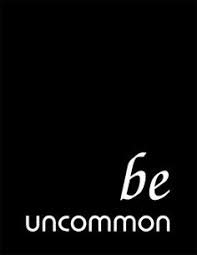 Image result for be uncommon quotes