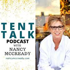 Tent Talk with Nancy McCready