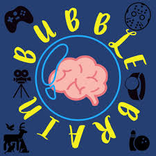 Bubble Brain