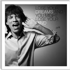 Lose your dreams, lose your mind! | Jenny Conlon via Relatably.com