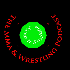 KeepItKayfabe's MMA and Wrestling Podcast