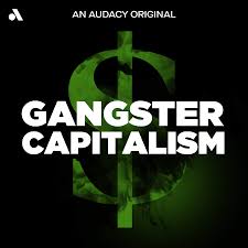 Gangster Capitalism