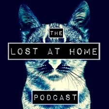 Lost At Home Podcast