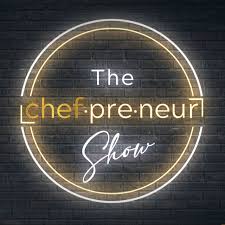 The Chefpreneur Show