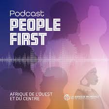 People First Podcast I Western and Central Africa I World Bank Group