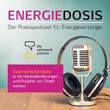 Energiedosis. Der Praxispodcast für Energieversorger.