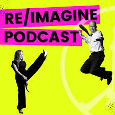 The Re/Imagine Podcast