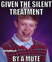 Silent Treatment | Clean Memes – The Best The Most Online via Relatably.com