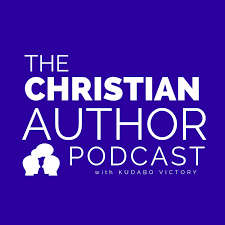 The Christian Author Podcast W/ Kudabo Victory