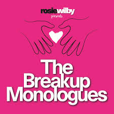The Breakup Monologues with Rosie Wilby